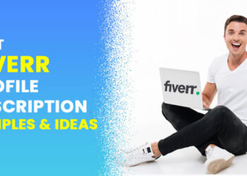 Best Fiverr Profile Description Samples & Ideas